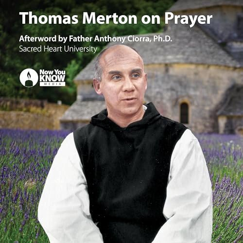 Thomas Merton on Prayer by Thomas Merton