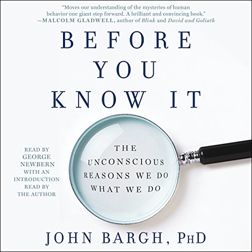 Before You Know It by John Bargh Ph.D. Ph.D.