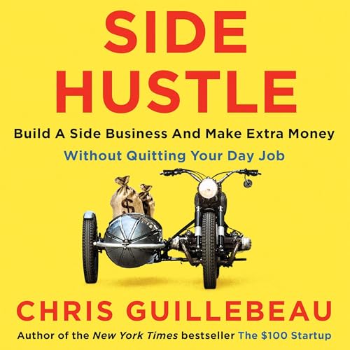 Side Hustle by Chris Guillebeau