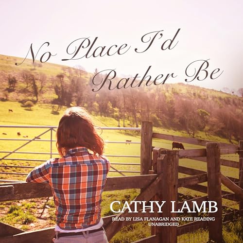 No Place I’d Rather Be by Cathy Lamb