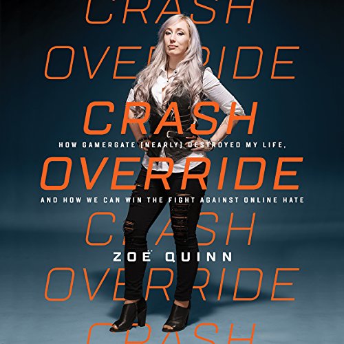 Crash Override by Zoë Quinn