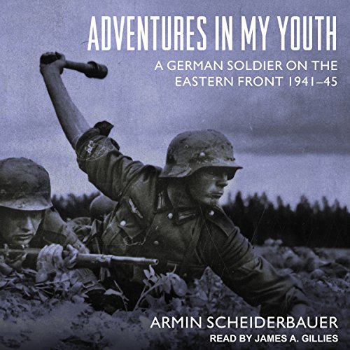 Adventures in My Youth by Armin Scheiderbauer