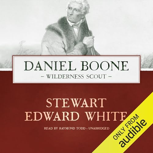 Daniel Boone by Stewart Edward White
