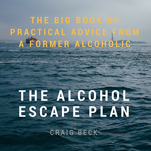The Alcohol Escape Plan