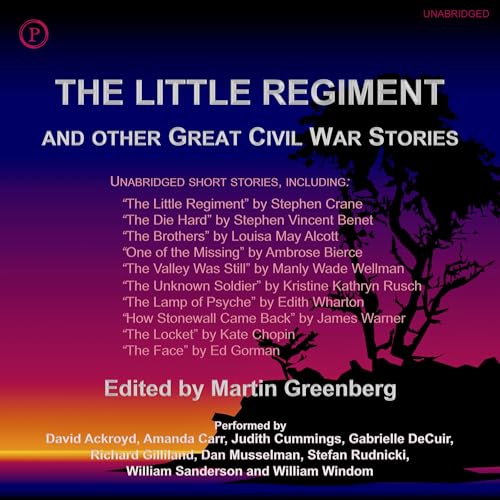 The Little Regiment & Other Great Civil War Stories