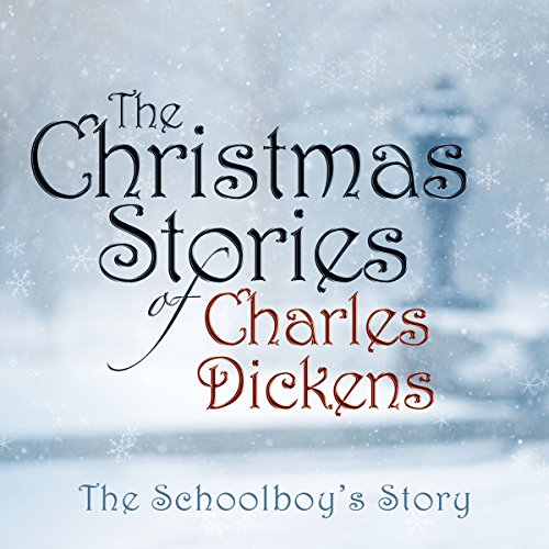 The Schoolboy's Story by Charles Dickens