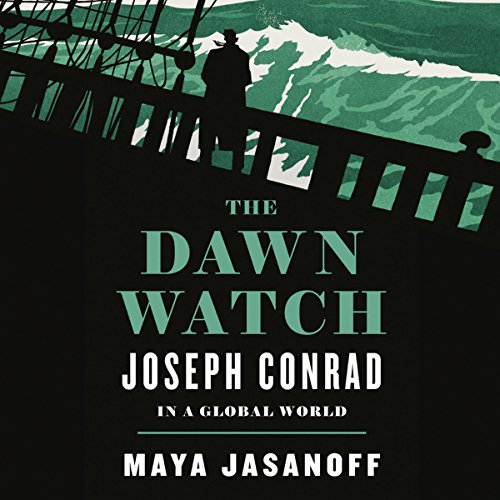 The Dawn Watch by Maya Jasanoff