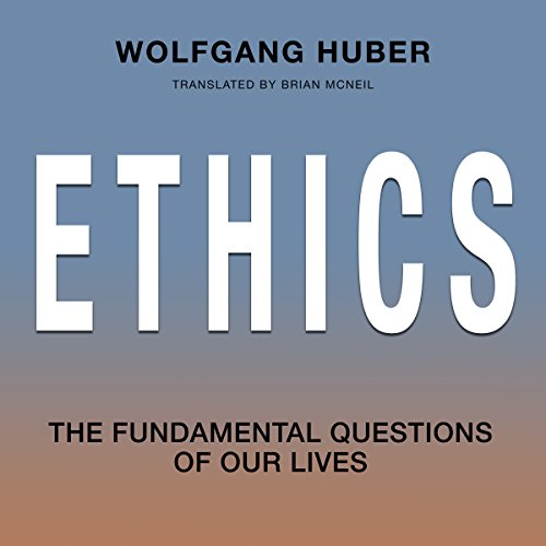 Ethics by Wolfgang Huber