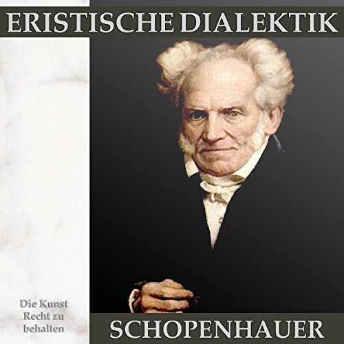 Eristische Dialektik by Arthur Schopenhauer