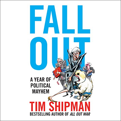 Fall Out by Tim Shipman