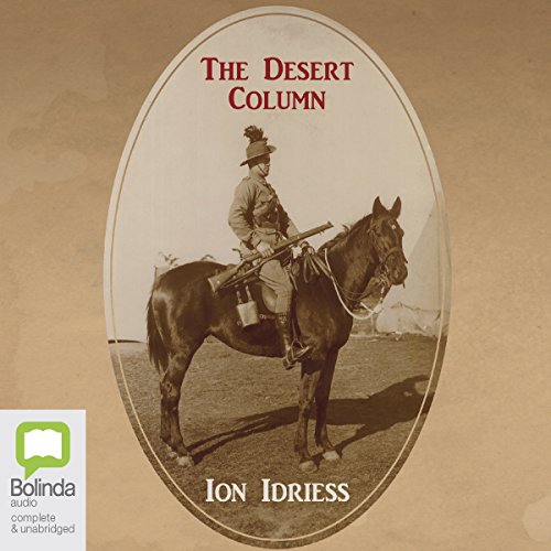 The Desert Column by Ion Idriess
