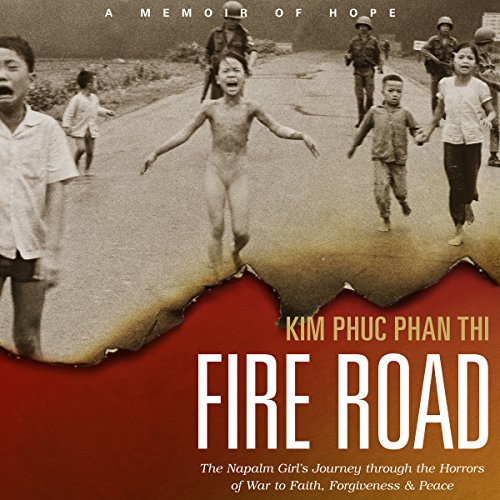Fire Road by Kim Phuc Phan Thi