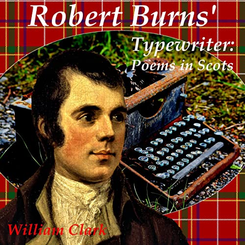 Robert Burns' Typewriter by William Clark