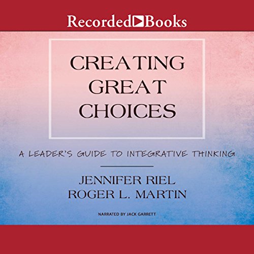 Creating Great Choices by Jennifer Riel