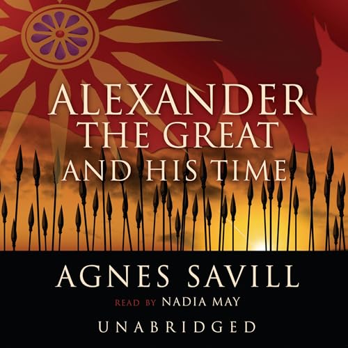 Alexander the Great and His Time