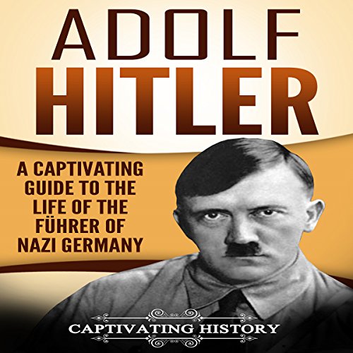 Adolf Hitler by Captivating History
