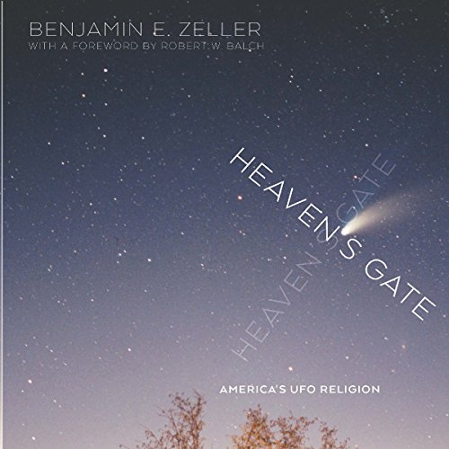Heaven's Gate: America's UFO Religion