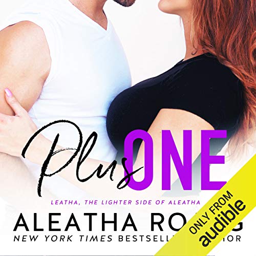 Plus One by Aleatha Romig