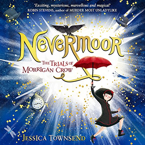 Nevermoor by Jessica Townsend