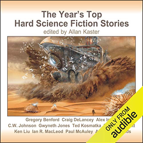 The Year's Top Hard Science Fiction Stories