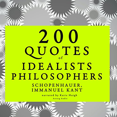 200 Quotes of Idealist Philosophers