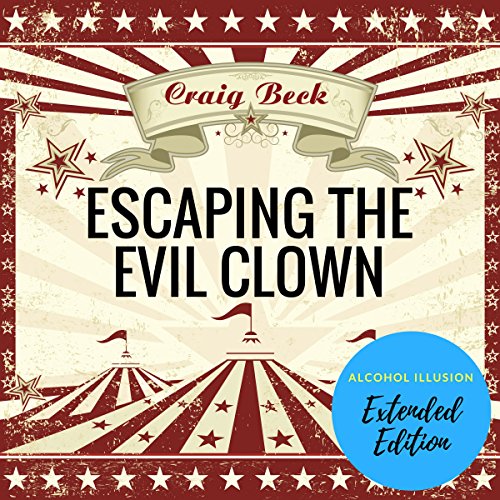 Escaping the Evil Clown