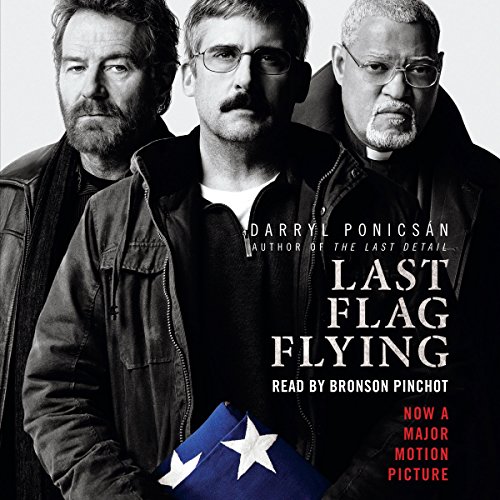 Last Flag Flying by Darryl Ponicsan