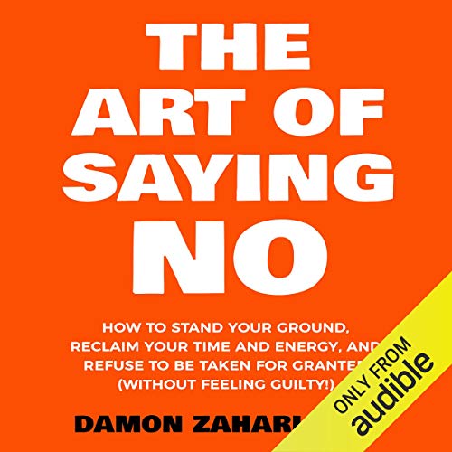 The Art of Saying No