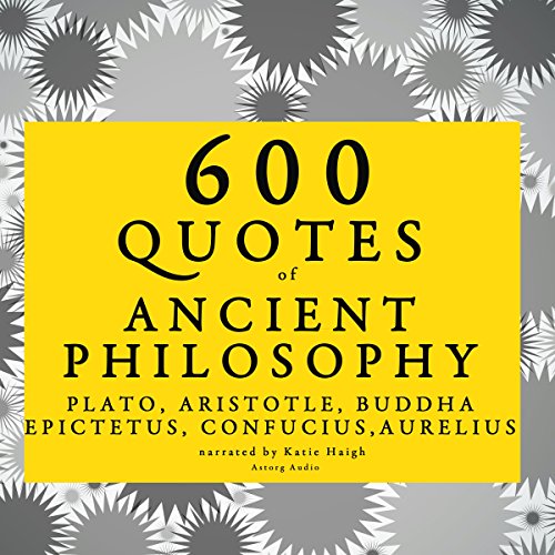 600 Quotes of Ancient Philosophy