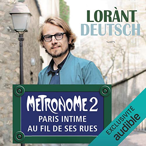 Métronome. Paris intime au fil de ses rues