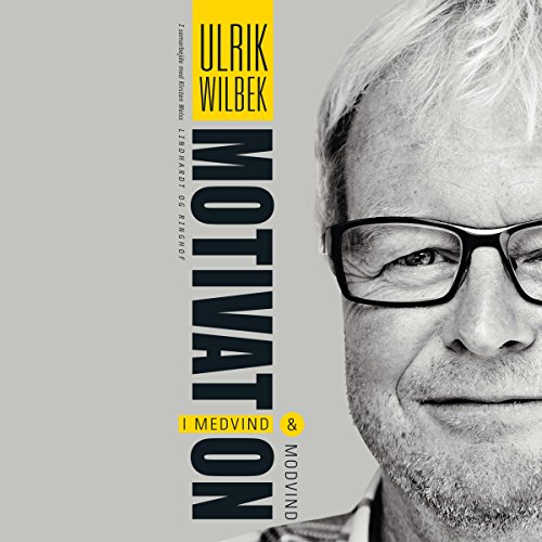 Motivation: i medvind og modvind