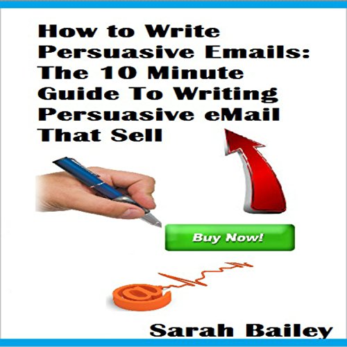 How to Write Persuasive Emails