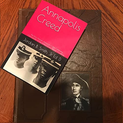 Annapolis Creed by Dr. Jordan B Smith Jr
