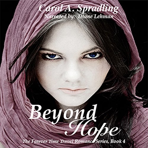 Beyond Hope by Carol A. Spradling