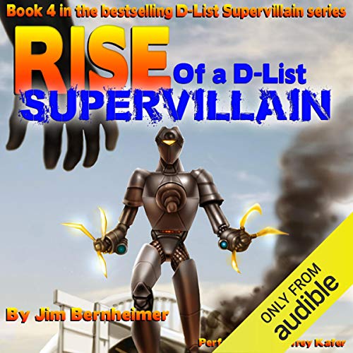 Rise of a D-List Supervillain