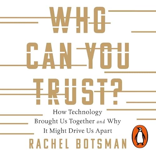 Who Can You Trust? by Rachel Botsman