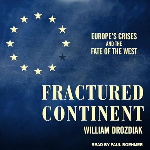 Fractured Continent by William Drozdiak