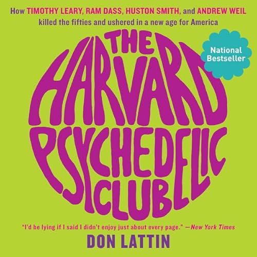 The Harvard Psychedelic Club by Don Lattin