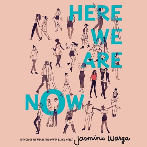 Here We Are Now by Jasmine Warga