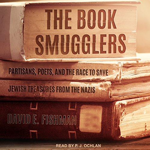 The Book Smugglers by David E. Fishman