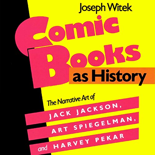Comic Books as History by Joseph Witek