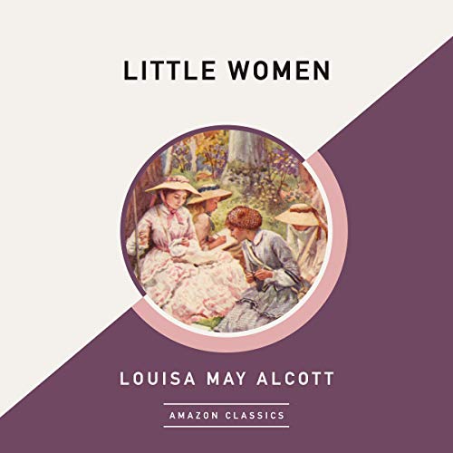 Little Women (AmazonClassics Edition)