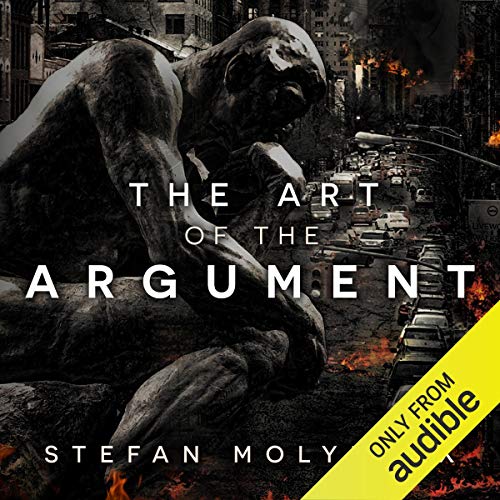 The Art of the Argument by Stefan Molyneux