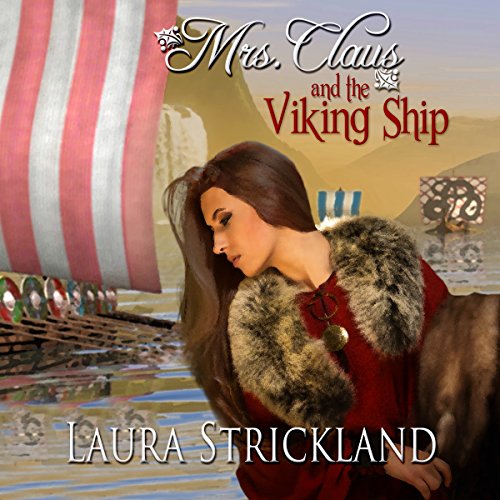 Mrs. Claus and the Viking Ship