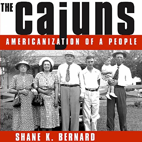 The Cajuns: Americanization of a People