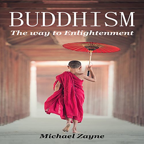 Buddhism: The Way to Enlightenment