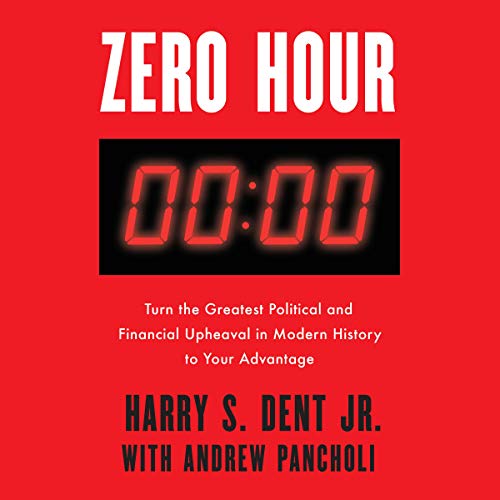 Zero Hour by Harry S. Dent Jr.