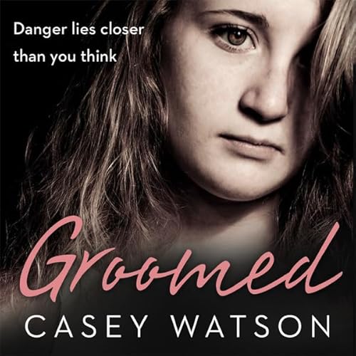 Groomed by Casey Watson
