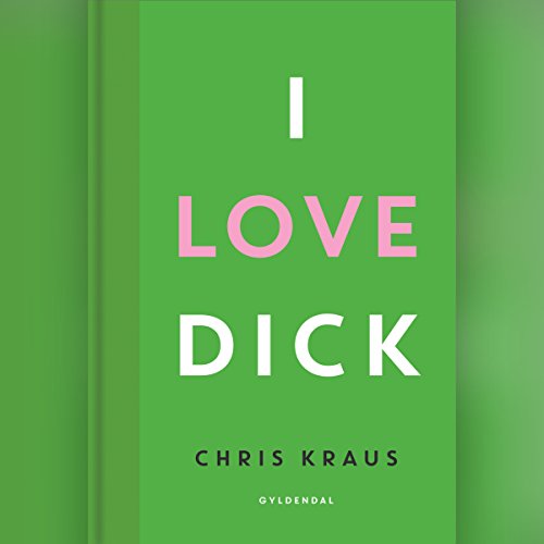 I Love Dick