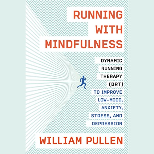 Running with Mindfulness by William Pullen